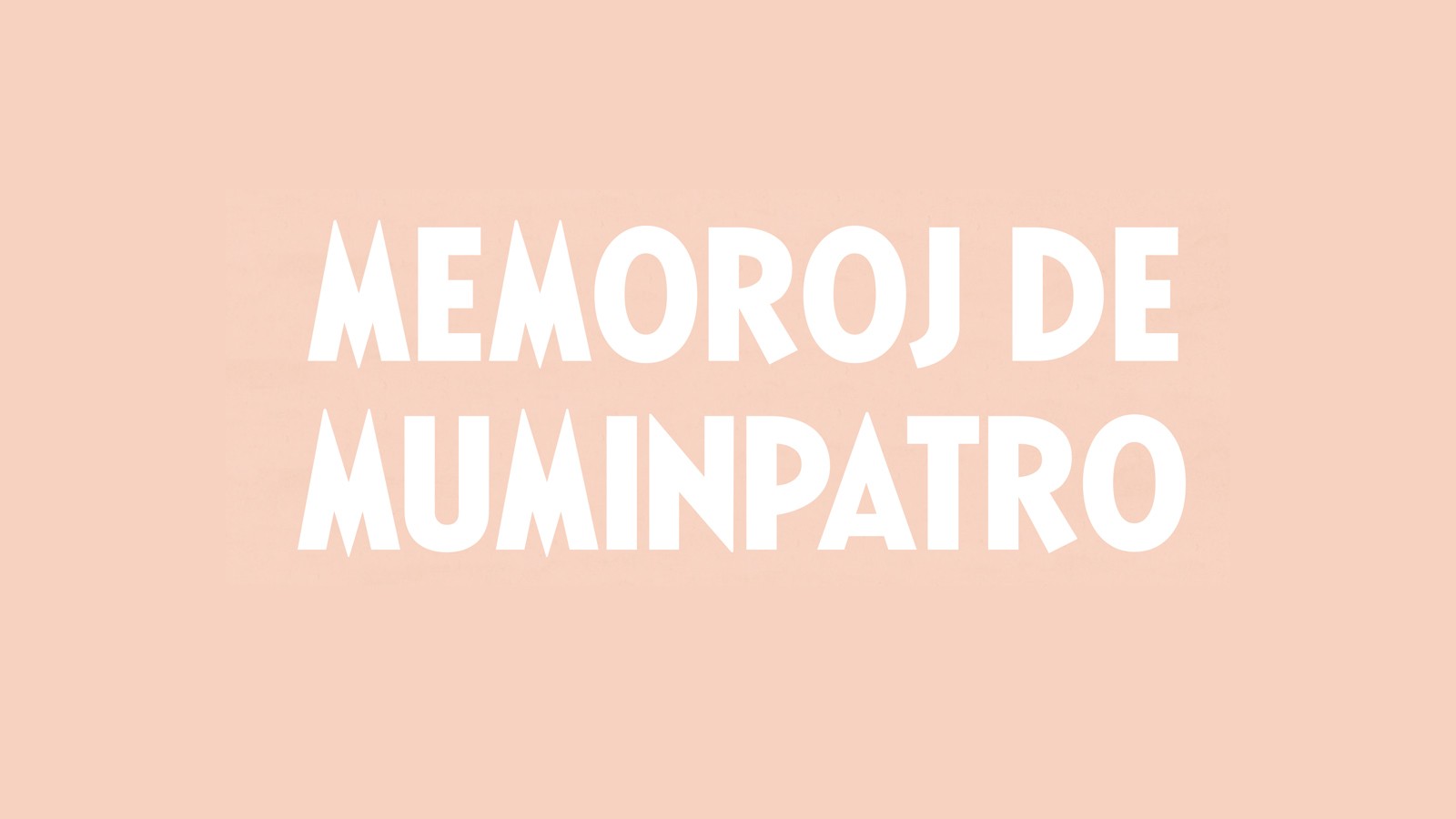 More information about "Memoroj de Muminpatro"