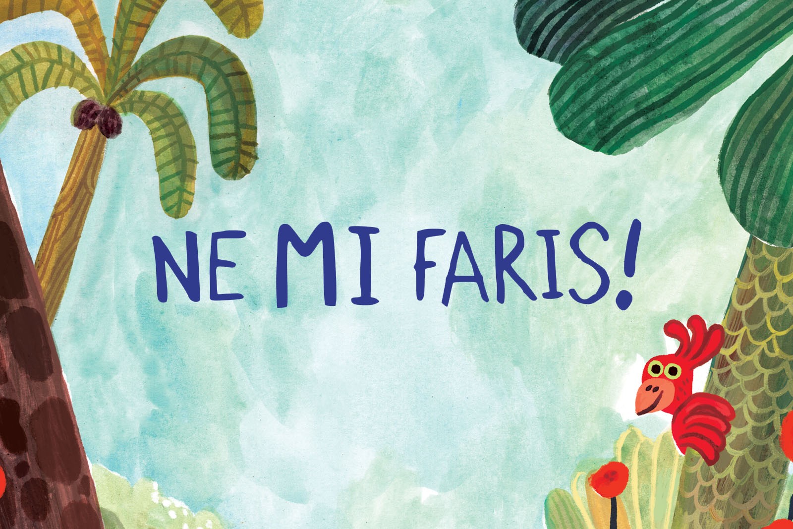 More information about "Ne mi faris!"